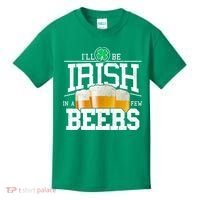 Funny St Patricks Day - I'll Be Irish In A Few Beers Kids T-Shirt thumb 0