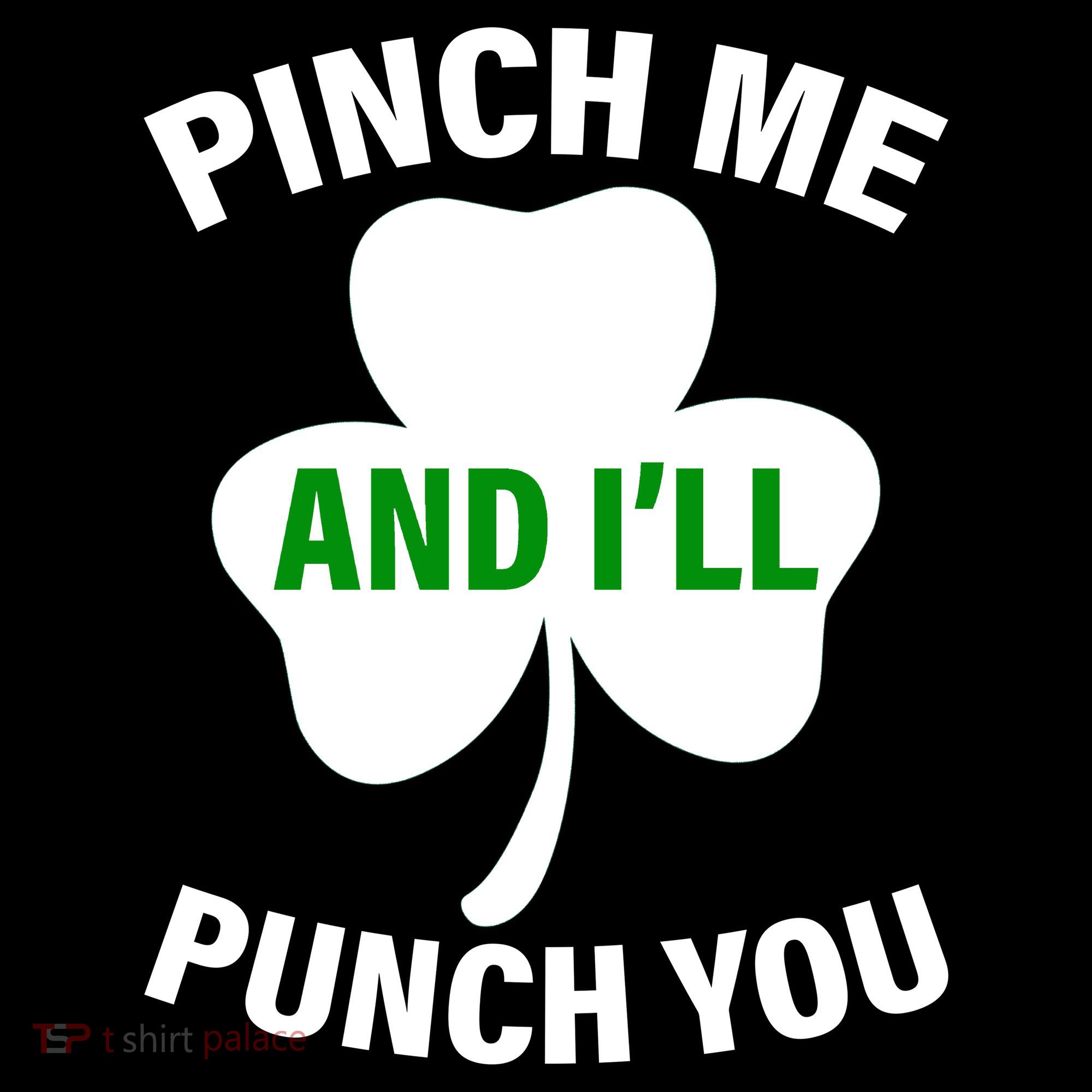 Funny St Patricks Day - Pinch Me I'll Punch You Women's Tank Top