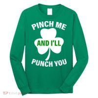 Funny St Patricks Day - Pinch Me I'll Punch You Long Sleeve Shirt thumb 0