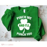 Funny St Patricks Day - Pinch Me I'll Punch You Sweatshirt thumb 2