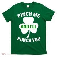 Funny St Patricks Day - Pinch Me I'll Punch You T-Shirt thumb 0