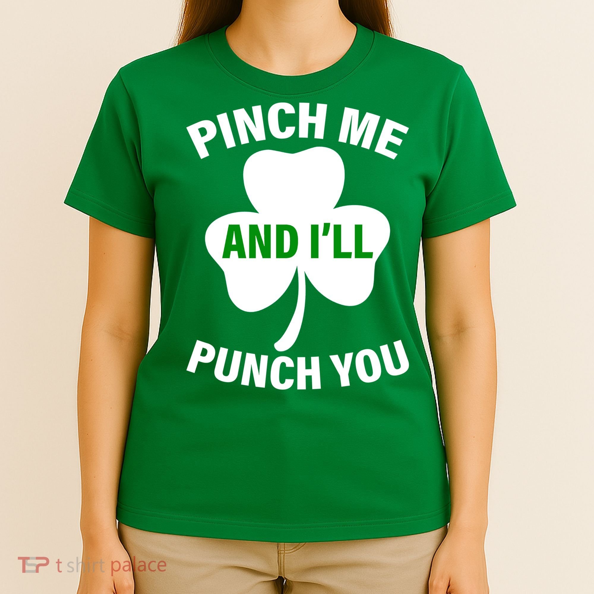 Funny St Patricks Day - Pinch Me I'll Punch You T-Shirt