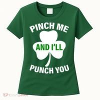 Funny St Patricks Day - Pinch Me I'll Punch You Women's T-Shirt thumb 0