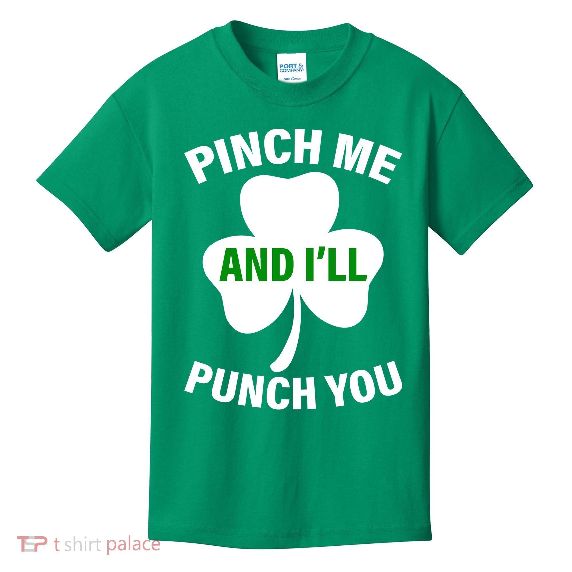 Funny St Patricks Day - Pinch Me I'll Punch You Kids T-Shirt