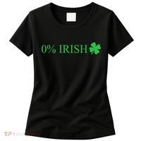 Funny St Patrick's Day 0 Percent Zero Percent Irish Women's T-Shirt thumb 0