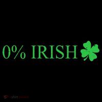 Funny St Patrick's Day 0 Percent Zero Percent Irish Women's T-Shirt thumb 6