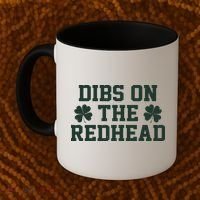 Funny St Patrick's Day Dibs On The Redhead Coffee Mug thumb 2