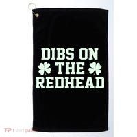 Funny St Patrick's Day Dibs On The Redhead Golf Towel thumb 0