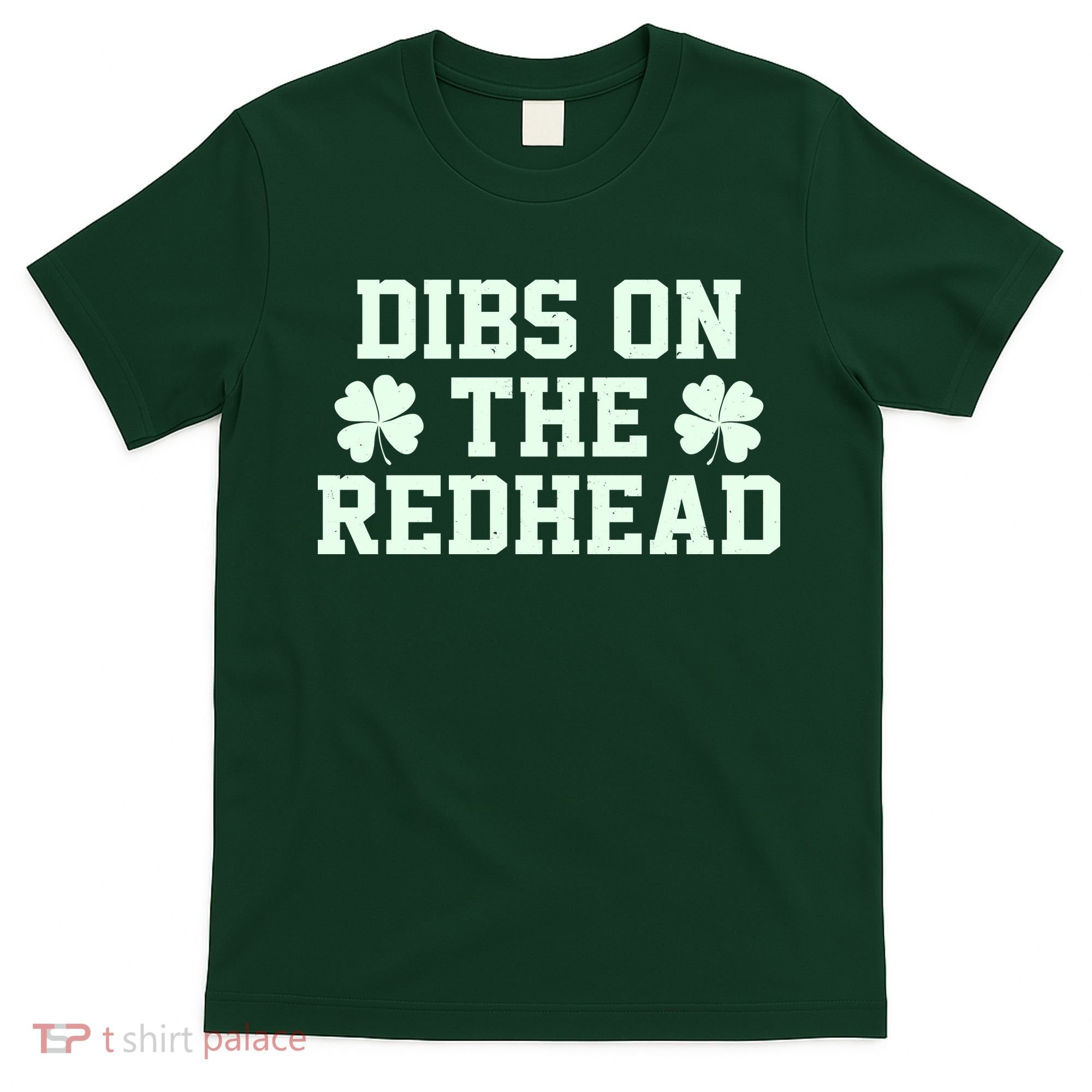 Funny St Patrick's Day Dibs On The Redhead T-Shirt