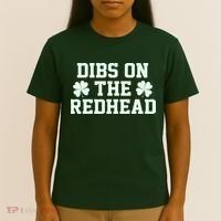 Funny St Patrick's Day Dibs On The Redhead T-Shirt thumb 4