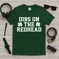 Funny St Patrick's Day Dibs On The Redhead T-Shirt thumb 5