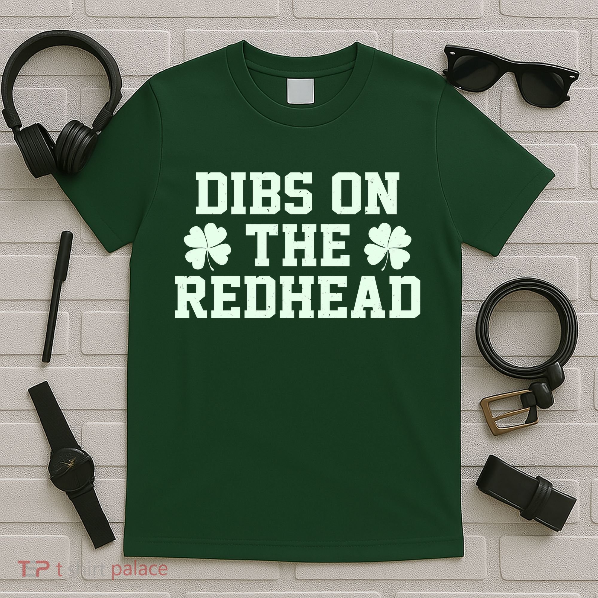 Funny St Patrick's Day Dibs On The Redhead T-Shirt