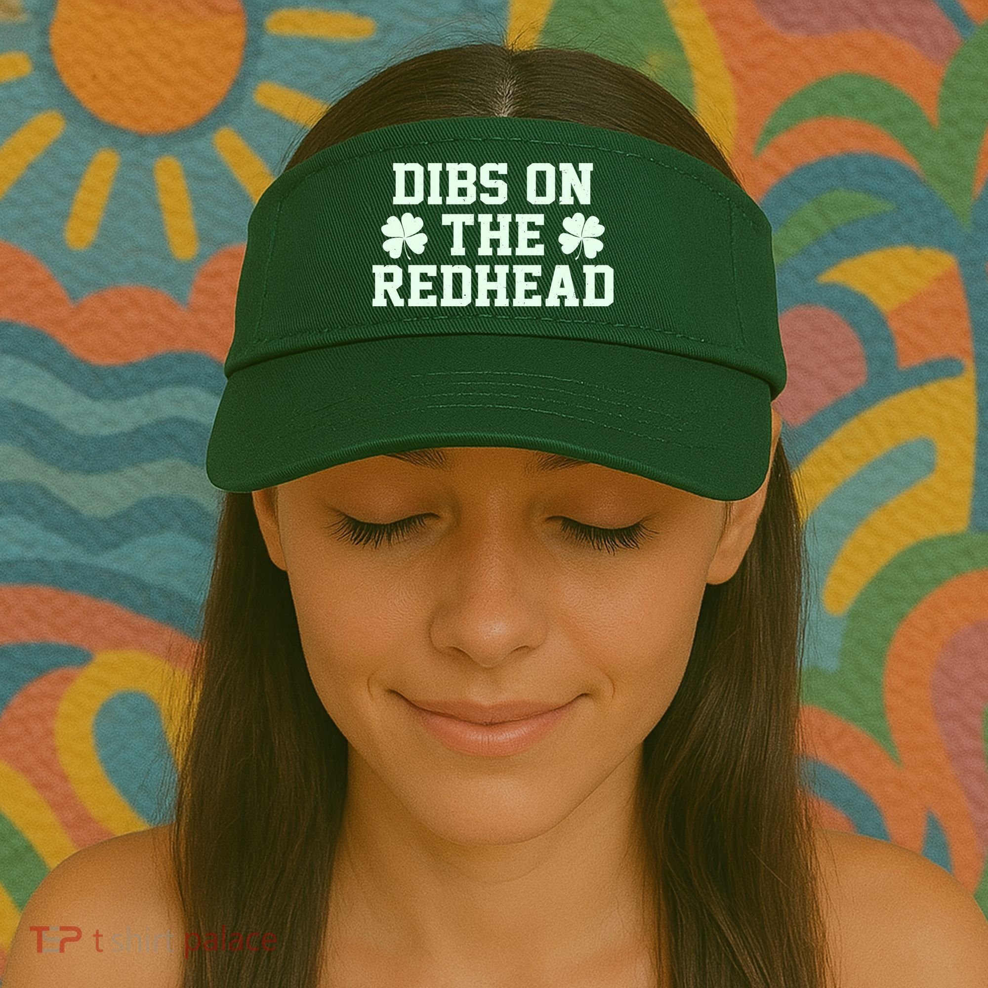Funny St Patrick's Day Dibs On The Redhead Visor