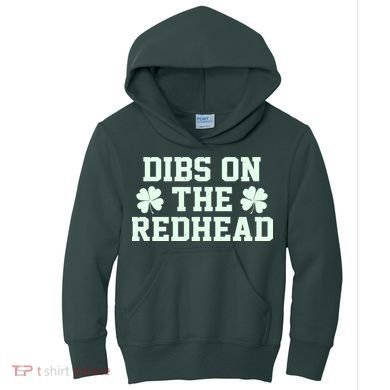 Funny St Patrick's Day Dibs On The Redhead Kids Hoodie