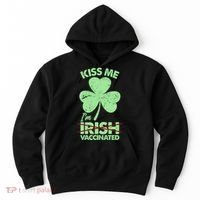 Funny St Patrick's Day Kiss Me I'm Irish Vaccinated Hoodie thumb 0