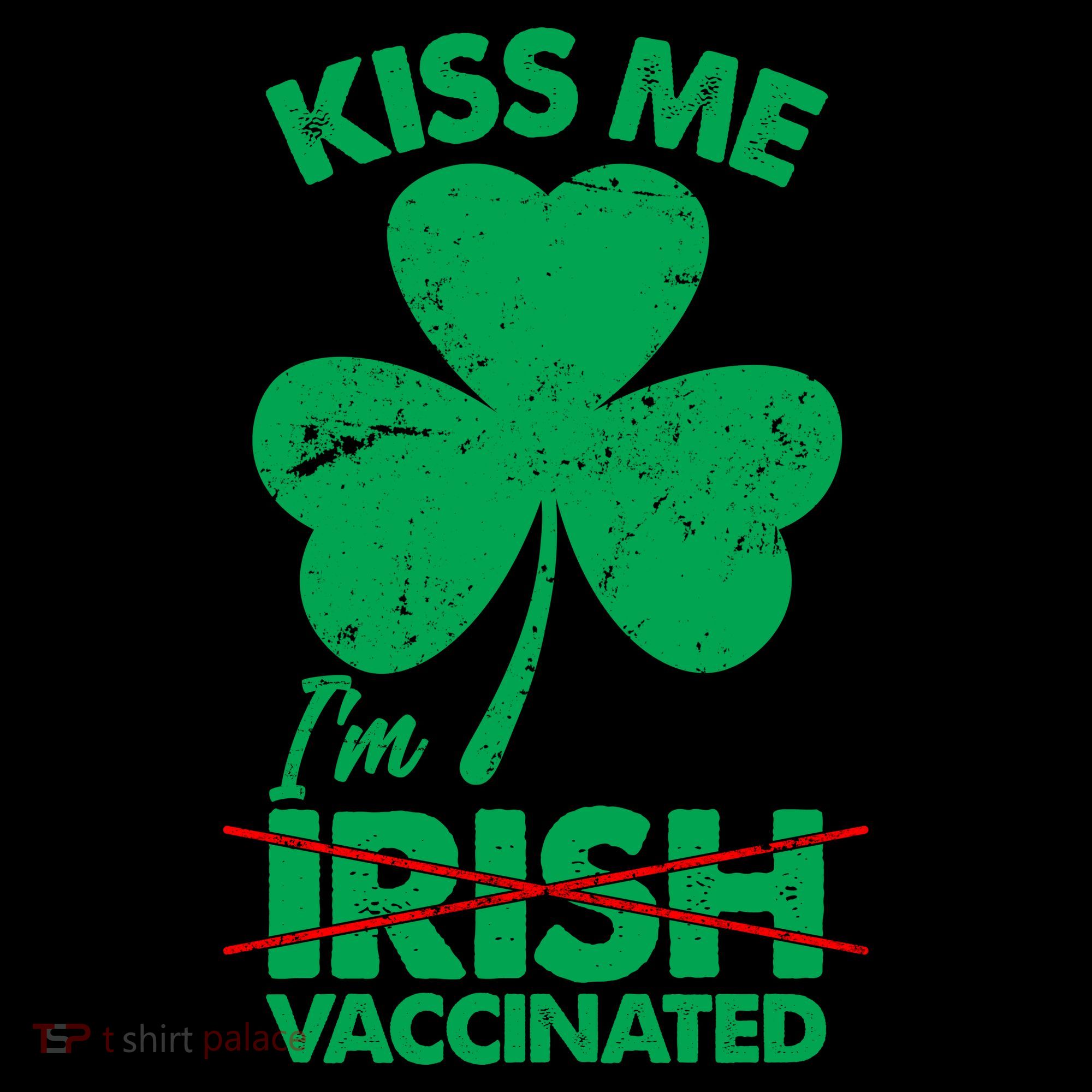 Funny St Patrick's Day Kiss Me I'm Irish Vaccinated Coffee Mug