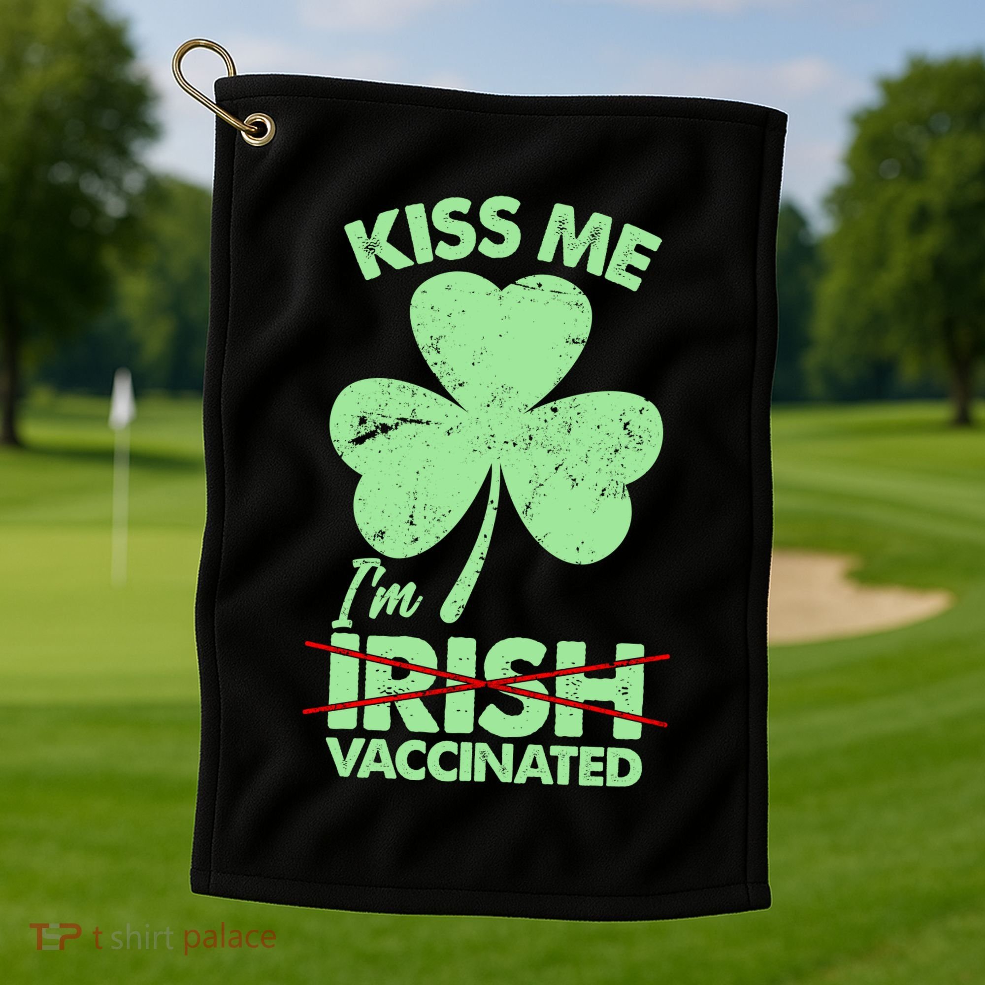 Funny St Patrick's Day Kiss Me I'm Irish Vaccinated Golf Towel