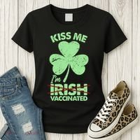 Funny St Patrick's Day Kiss Me I'm Irish Vaccinated Women's T-Shirt thumb 3