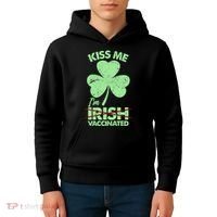 Funny St Patrick's Day Kiss Me I'm Irish Vaccinated Kids Hoodie thumb 4