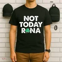 Funny St Patrick's Day Not Today Rona  T-Shirt thumb 6