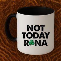 Funny St Patrick's Day Not Today Rona  Coffee Mug thumb 2