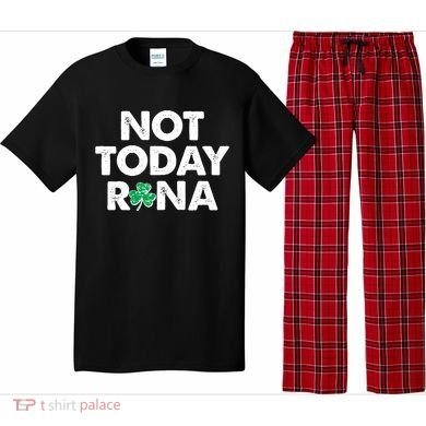 Funny St Patrick's Day Not Today Rona  Pajama Set