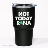 Funny St Patrick's Day Not Today Rona  Tumbler thumb 0