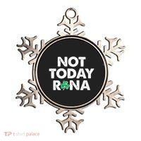 Funny St Patrick's Day Not Today Rona  Ornament thumb 0