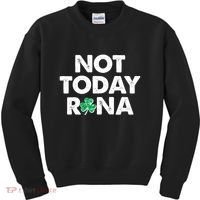 Funny St Patrick's Day Not Today Rona  Kids Sweatshirt thumb 0