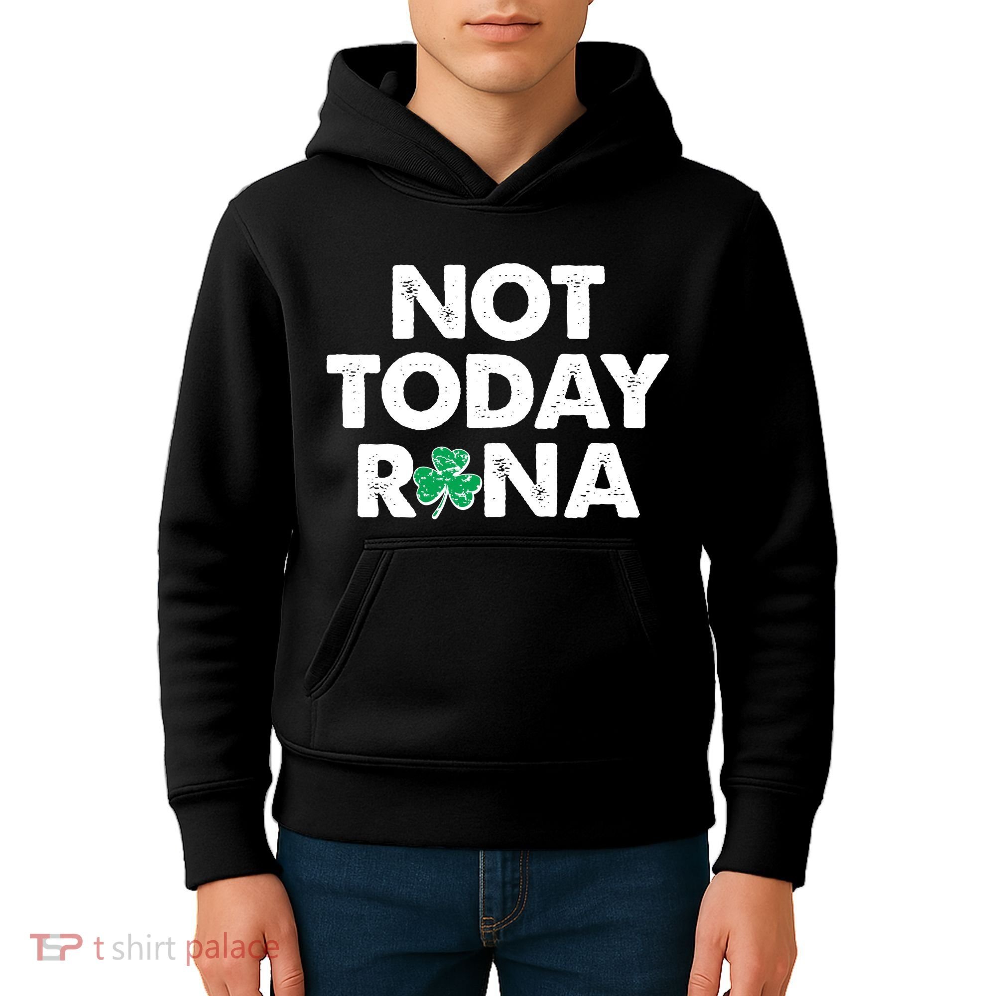Funny St Patrick's Day Not Today Rona  Kids Hoodie