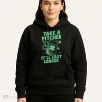Funny St Patrick's Day Take A Pitcher It'll Last Longer Hoodie thumb 5