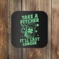 Funny St Patrick's Day Take A Pitcher It'll Last Longer Coaster thumb 0