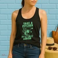 Funny St Patrick's Day Take A Pitcher It'll Last Longer Women's Tank Top thumb 2