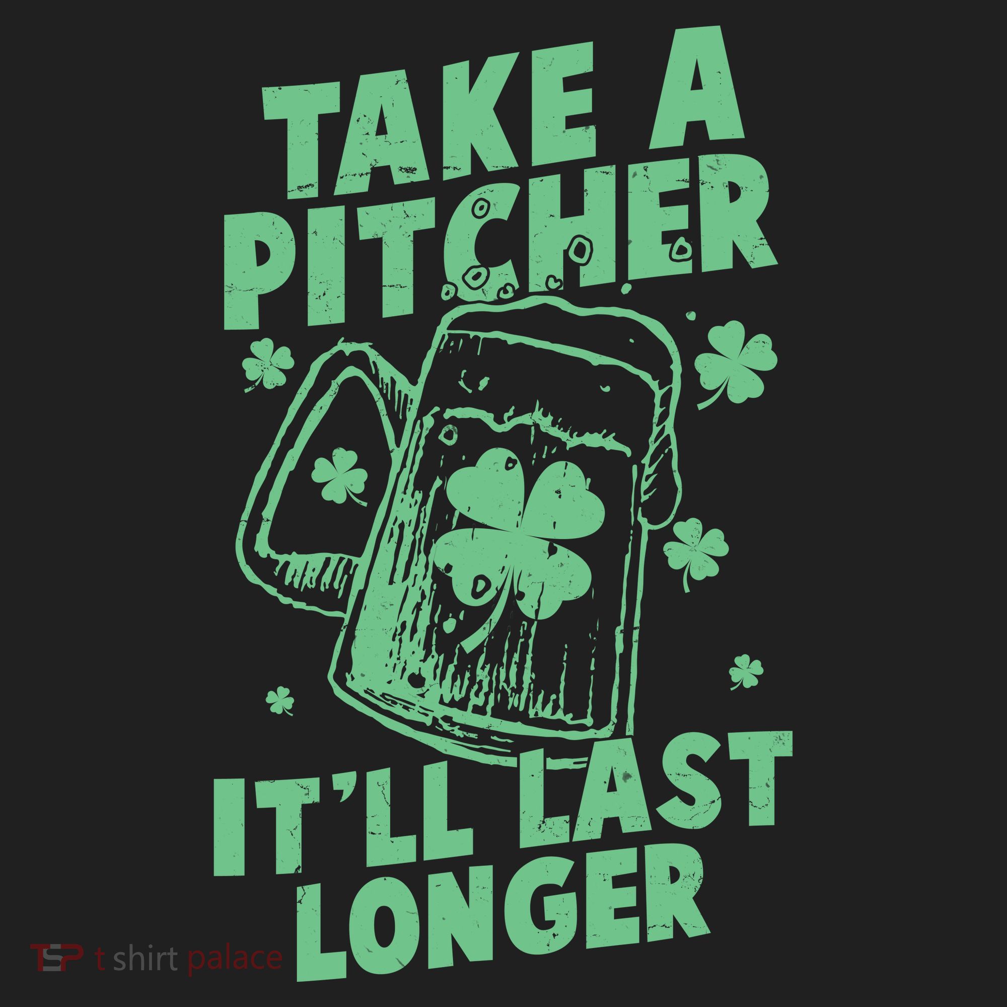 Funny St Patrick's Day Take A Pitcher It'll Last Longer Golf Towel