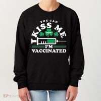 Funny St Patrick's Day You Can Kiss Me Now I'm Vaccinated Women's Sweatshirt thumb 0