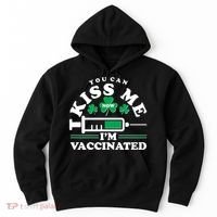 Funny St Patrick's Day You Can Kiss Me Now I'm Vaccinated Hoodie thumb 0