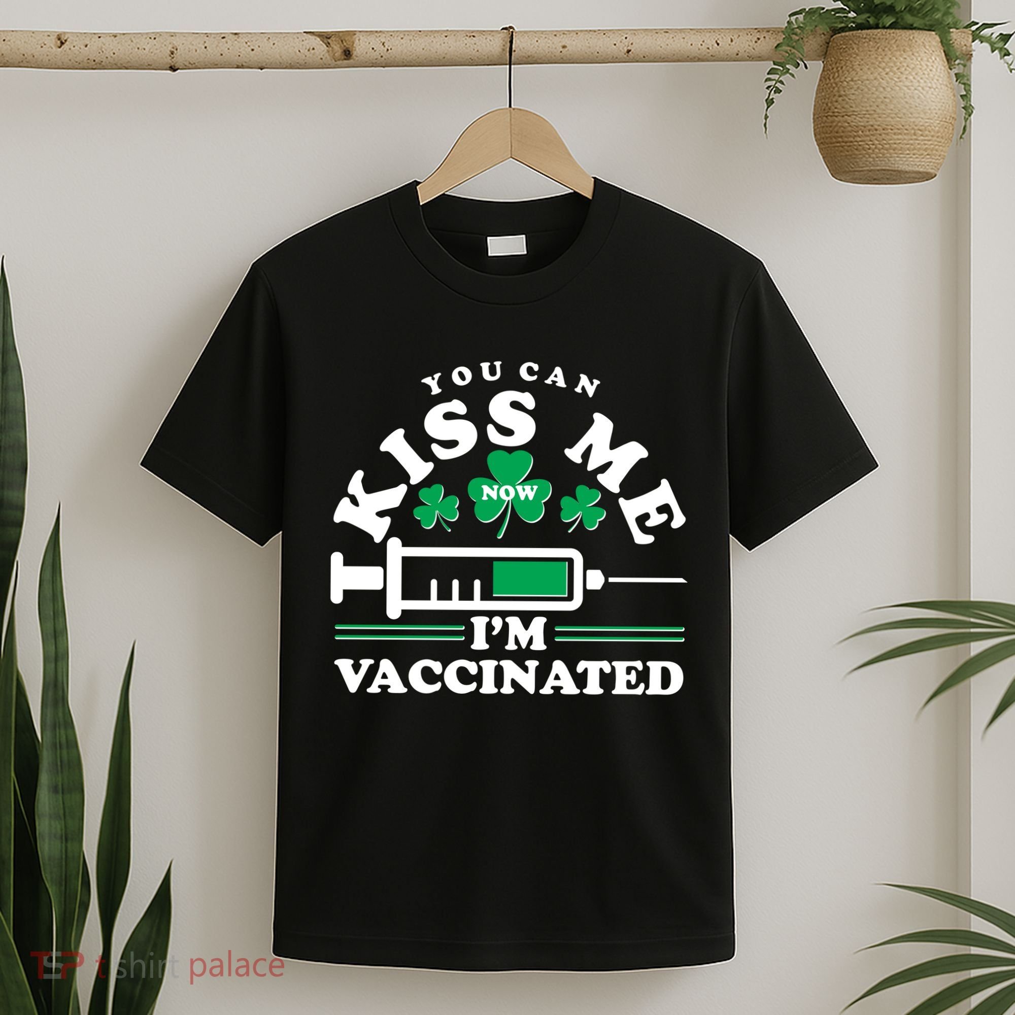 Funny St Patrick's Day You Can Kiss Me Now I'm Vaccinated T-Shirt