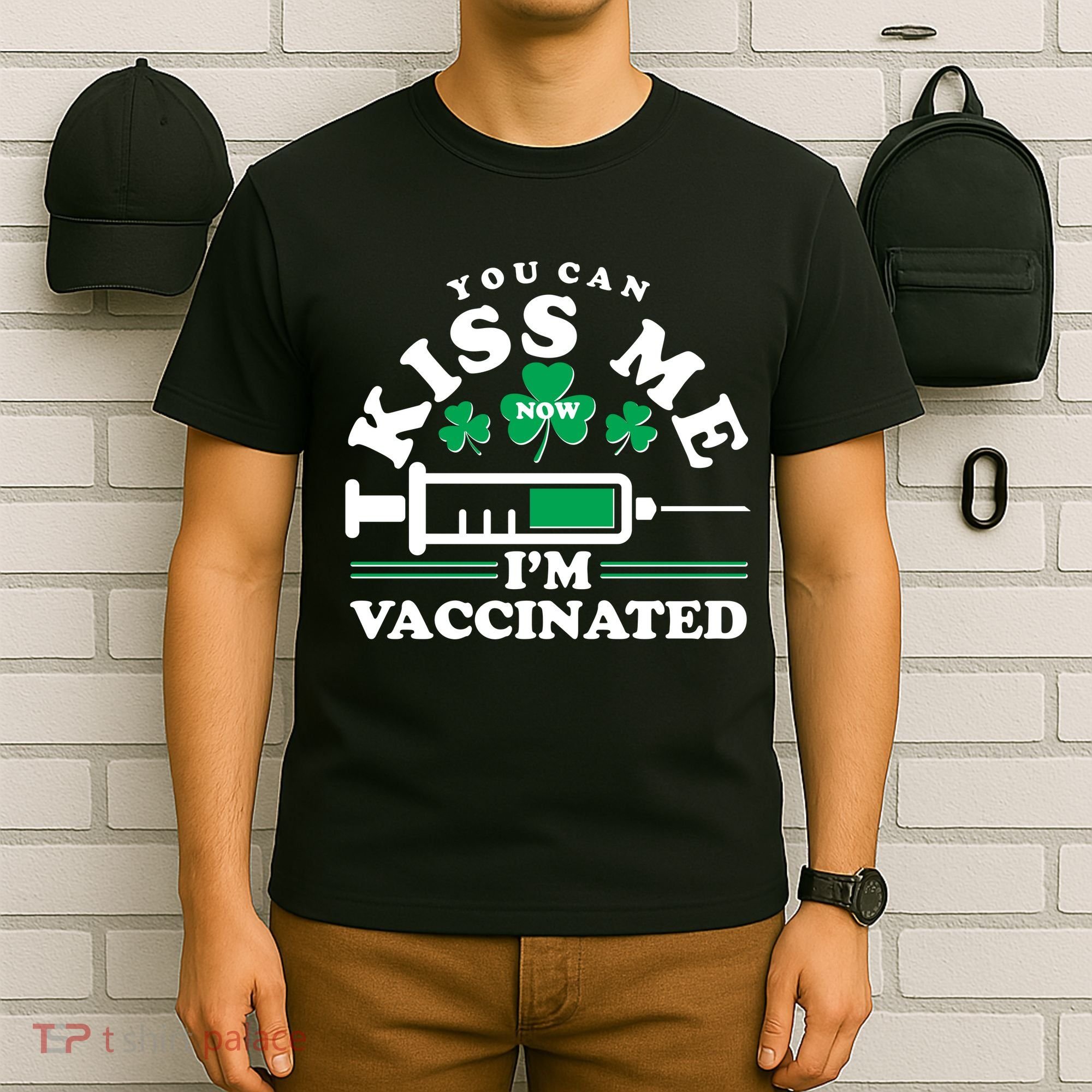 Funny St Patrick's Day You Can Kiss Me Now I'm Vaccinated T-Shirt