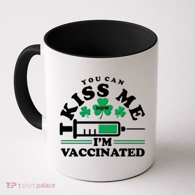 Funny St Patrick's Day You Can Kiss Me Now I'm Vaccinated Coffee Mug