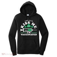 Funny St Patrick's Day You Can Kiss Me Now I'm Vaccinated Women's Hoodie thumb 0