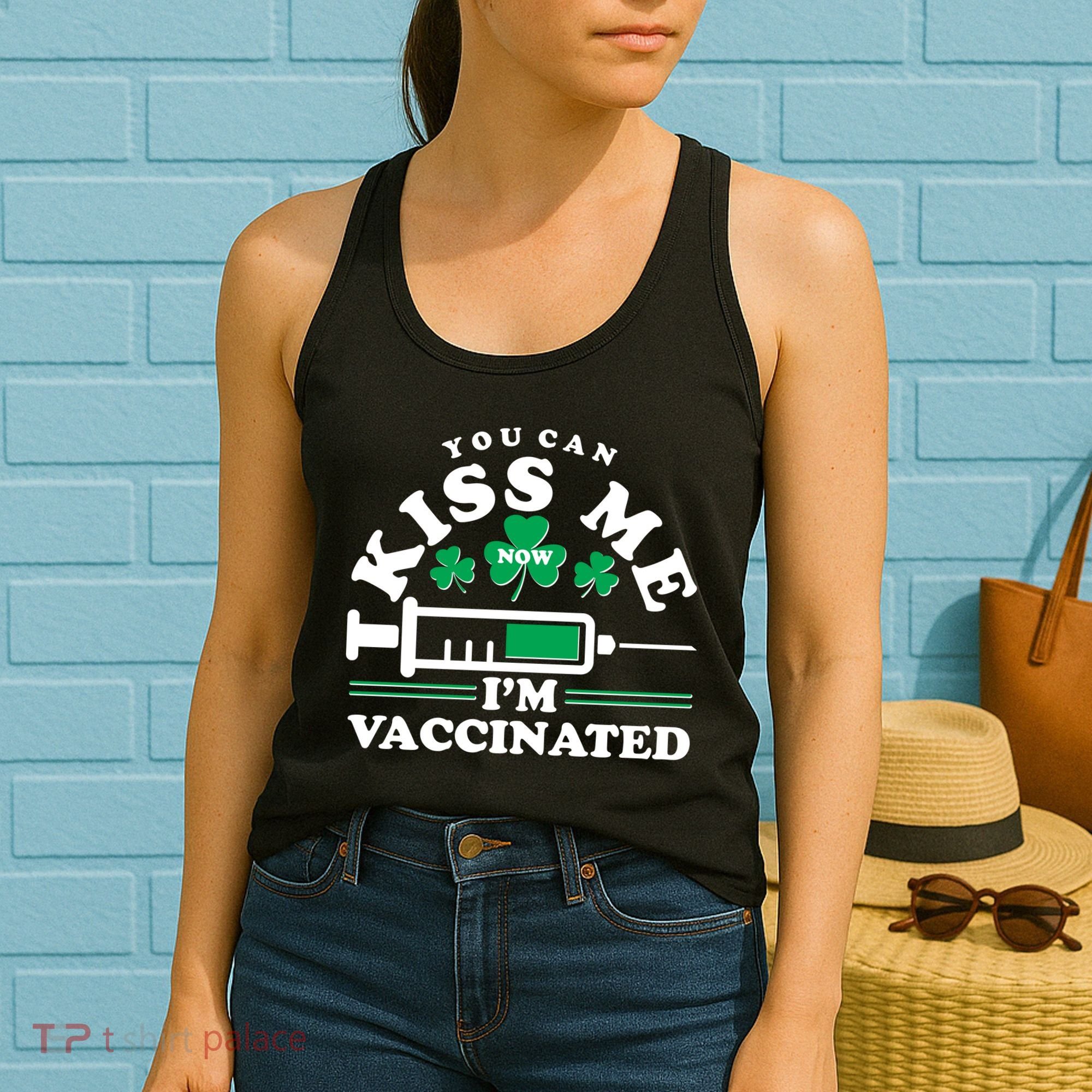 Funny St Patrick's Day You Can Kiss Me Now I'm Vaccinated Women's Tank Top