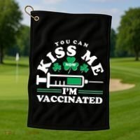 Funny St Patrick's Day You Can Kiss Me Now I'm Vaccinated Golf Towel thumb 1