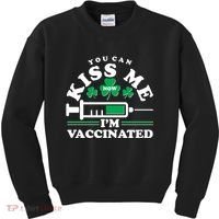 Funny St Patrick's Day You Can Kiss Me Now I'm Vaccinated Kids Sweatshirt thumb 0