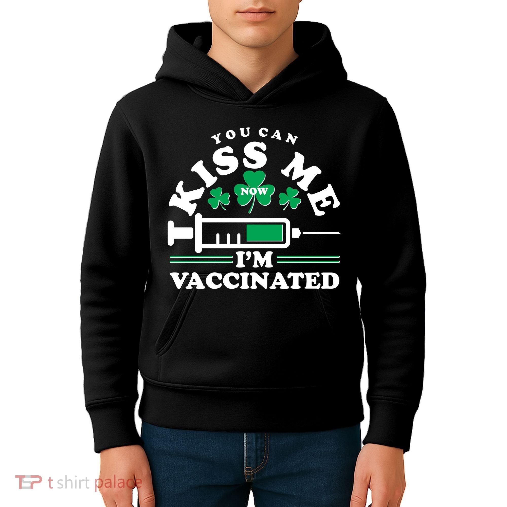 Funny St Patrick's Day You Can Kiss Me Now I'm Vaccinated Kids Hoodie