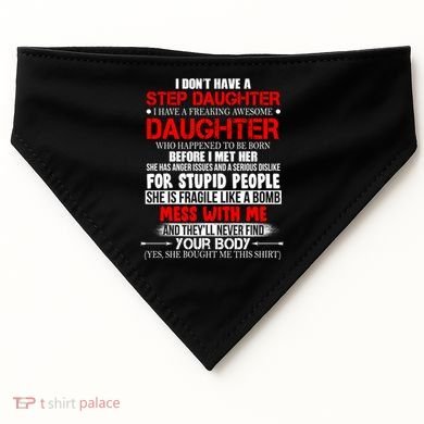 Funny Step Daughter Design For Dads And Moms USA-Made Doggie Bandana