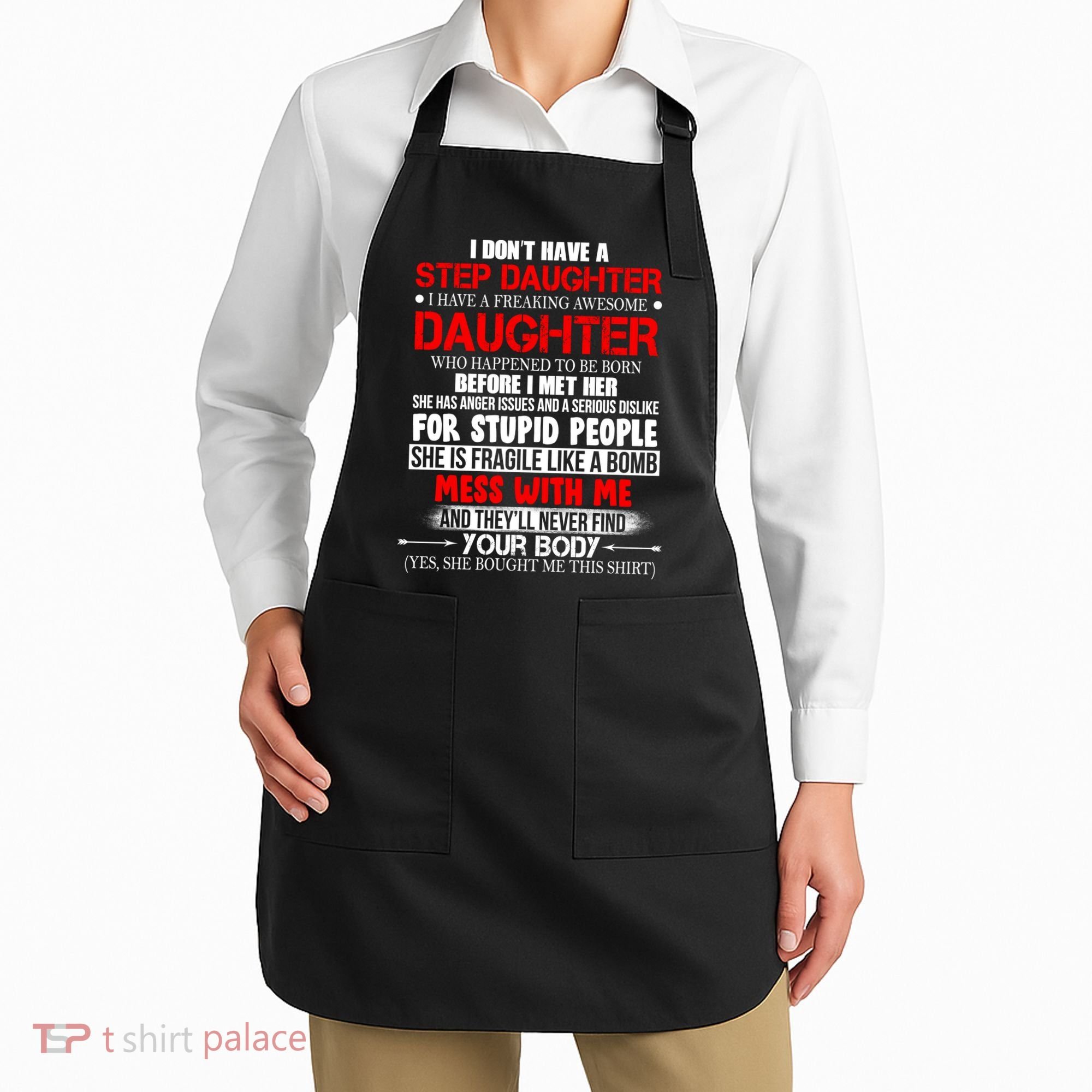 Funny Step Daughter Design For Dads And Moms Apron