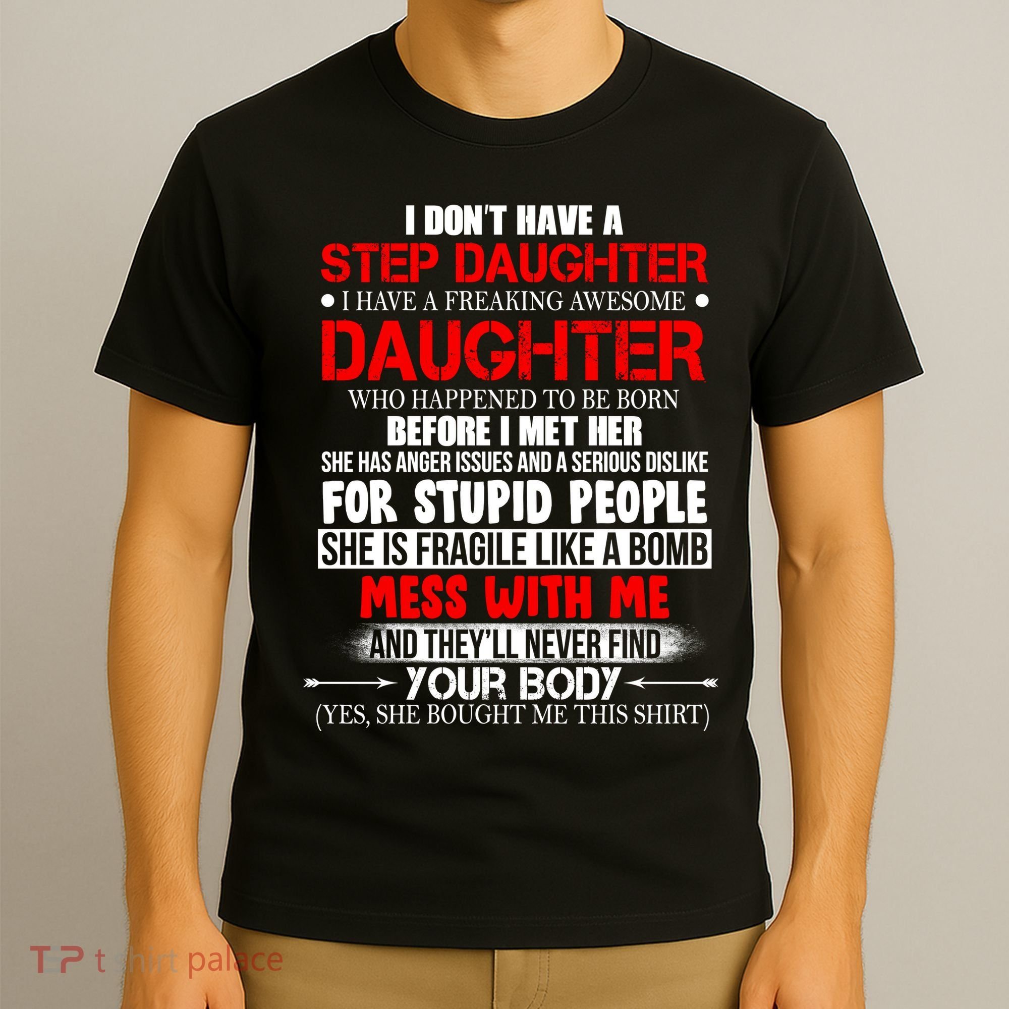Funny Step Daughter Design For Dads And Moms T-Shirt