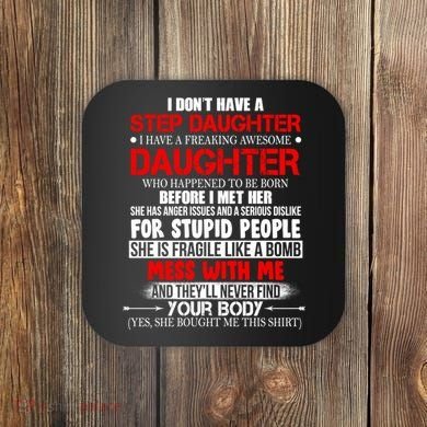 Funny Step Daughter Design For Dads And Moms Coaster
