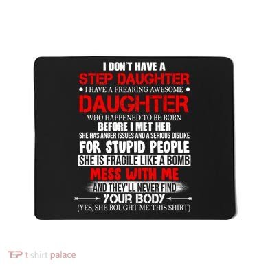 Funny Step Daughter Design For Dads And Moms Mousepad