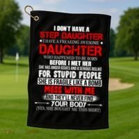 Funny Step Daughter Design For Dads And Moms Golf Towel thumb 1